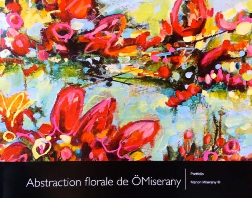 ÖMiserany-livret de 20 page 9"x 11"- en couleurs sur la recherche de l'abstraction florale